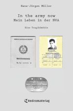 In the army now - Mein Leben in der NVA Cover des Buches In the army now - Mein Leben in der NVA (ISBN: 9783988857057)