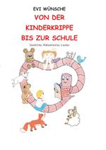 Von der Kinderkrippe bis zur Schule Cover des Buches Von der Kinderkrippe bis zur Schule (ISBN: 9783988859204)
