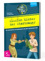 Mission hinter der Stadtmauer Cover des Buches Mission hinter der Stadtmauer (ISBN: 9783988990013)