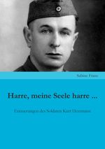 Harre, meine Seele harre ... Cover des Buches Harre, meine Seele harre ... (ISBN: 9783989030404)