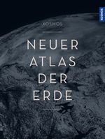 KOSMOS Neuer Atlas der Erde Cover des Buches KOSMOS Neuer Atlas der Erde (ISBN: 9783989040175)