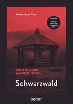 Unheimliche Wanderungen Schwarzwald Cover des Buches Unheimliche Wanderungen Schwarzwald (ISBN: 9783989050198)