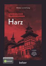 Unheimliche Wanderungen Harz Cover des Buches Unheimliche Wanderungen Harz (ISBN: 9783989050419)