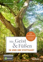 Mit Geist und Füßen in und um Stuttgart Cover des Buches Mit Geist und Füßen in und um Stuttgart (ISBN: 9783989050488)