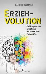 Erziehvolution Cover des Buches Erziehvolution (ISBN: 9783989130517)