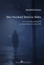 Der Freiheit bittere Süße Cover des Buches Der Freiheit bittere Süße (ISBN: 9783989131170)