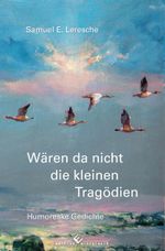 Wären da nicht die kleinen Tragödien Cover des Buches Wären da nicht die kleinen Tragödien (ISBN: 9783989131187)