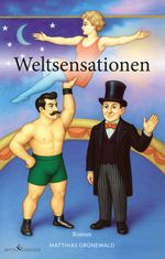 Weltsensationen Cover des Buches Weltsensationen (ISBN: 9783989132030)
