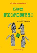 Zum Totlachen Cover des Buches Zum Totlachen (ISBN: 9783989300460)