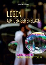 Leben auf der Seifenblase Cover des Buches Leben auf der Seifenblase (ISBN: 9783989301023)