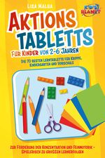 Aktionstabletts für Kinder von 2-6 Jahren: Die 70 besten Lerntabletts für Krippe, Kindergarten und Vorschule zur Förderung der Konzentration und Feinmotorik - Spielerisch zu großen Lernerfolgen Cover des Buches Aktionstabletts für Kinder von 2-6 Jahren: Die 70 besten Lerntabletts für Krippe, Kindergarten und Vorschule zur Förderung der Konzentration und Feinmotorik - Spielerisch zu großen Lernerfolgen (ISBN: 9783989351196)