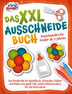 Das XXL-Ausschneidebuch - Ausschneiden für Kinder ab 3 Jahren: Das fördernde A4-Bastelbuch. Schneiden, Kleben und Malen mit Spaß! Inkl. Scherenführerschein für die Motivation Cover des Buches Das XXL-Ausschneidebuch - Ausschneiden für Kinder ab 3 Jahren: Das fördernde A4-Bastelbuch. Schneiden, Kleben und Malen mit Spaß! Inkl. Scherenführerschein für die Motivation (ISBN: 9783989351219)