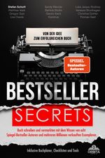 Bestseller Secrets - Von der Idee zum erfolgreichen Buch Cover des Buches Bestseller Secrets - Von der Idee zum erfolgreichen Buch (ISBN: 9783989352001)