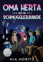 Oma Herta und die Schmugglerbande Cover des Buches Oma Herta und die Schmugglerbande (ISBN: 9783989355545)