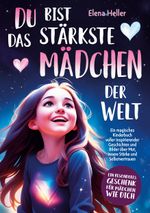 Du bist das stärkste Mädchen der Welt Cover des Buches Du bist das stärkste Mädchen der Welt (ISBN: 9783989356405)