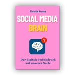 Social Media Brain Cover des Buches Social Media Brain (ISBN: 9783989383814)