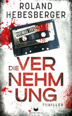 Die Vernehmung Cover des Buches Die Vernehmung (ISBN: 9783989427785)