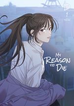 My Reason to Die 1 Cover des Buches My Reason to Die 1 (ISBN: 9783989490888)