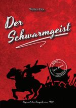 Der Schwarmgeist Cover des Buches Der Schwarmgeist (ISBN: 9783989793125)
