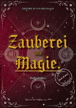Zauberei und Magie. Cover des Buches Zauberei und Magie. (ISBN: 9783989793965)
