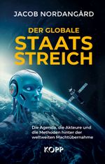 Der globale Staatsstreich Cover des Buches Der globale Staatsstreich (ISBN: 9783989920804)