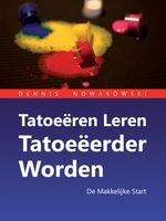 Tatoeëren Leren - Tatoeëerder Worden Cover des Buches Tatoeëren Leren - Tatoeëerder Worden (ISBN: 9783989954502)