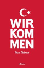 Wir kommen Cover des Buches Wir kommen (ISBN: 9783990010310)