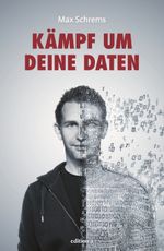 Kämpf um deine Daten Cover des Buches Kämpf um deine Daten (ISBN: 9783990010860)