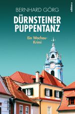 Dürnsteiner Puppentanz Cover des Buches Dürnsteiner Puppentanz (ISBN: 9783990013427)