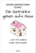 Die Getränke gehen aufs Haus Cover des Buches Die Getränke gehen aufs Haus (ISBN: 9783990016992)