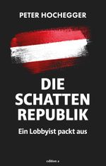Die Schattenrepublik Cover des Buches Die Schattenrepublik (ISBN: 9783990018637)