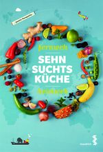 Fernweh – Heimweh – Sehnsuchtsküche Cover des Buches Fernweh – Heimweh – Sehnsuchtsküche (ISBN: 9783990020319)
