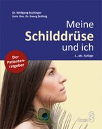 Meine Schilddrüse und ich Cover des Buches Meine Schilddrüse und ich (ISBN: 9783990021316)