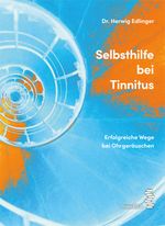 Selbsthilfe bei Tinnitus Cover des Buches Selbsthilfe bei Tinnitus (ISBN: 9783990021422)