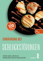 Ernährung bei Schluckstörungen Cover des Buches Ernährung bei Schluckstörungen (ISBN: 9783990021569)