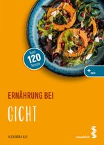 Ernährung bei Gicht Cover des Buches Ernährung bei Gicht (ISBN: 9783990021606)