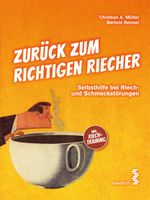 Zurück zum richtigen Riecher Cover des Buches Zurück zum richtigen Riecher (ISBN: 9783990021668)