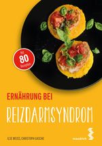 Ernährung bei Reizdarmsyndrom Cover des Buches Ernährung bei Reizdarmsyndrom (ISBN: 9783990021743)
