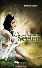 Die verlorenen Seelen Cover des Buches Die verlorenen Seelen (ISBN: 9783990031797)