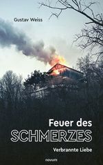 Feuer des Schmerzes Cover des Buches Feuer des Schmerzes (ISBN: 9783990032442)