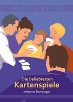 Die beliebtesten Kartenspiele Cover des Buches Die beliebtesten Kartenspiele (ISBN: 9783990060025)