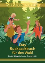 Das Rucksackbuch für den Wald Cover des Buches Das Rucksackbuch für den Wald (ISBN: 9783990060346)