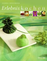 Erlebniskochen Cover des Buches Erlebniskochen (ISBN: 9783990110348)