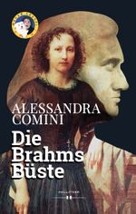 Die Brahms Büste Cover des Buches Die Brahms Büste (ISBN: 9783990129425)