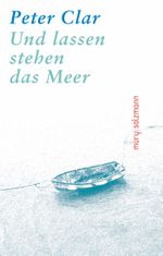 Und lassen stehen das Meer Cover des Buches Und lassen stehen das Meer (ISBN: 9783990142837)