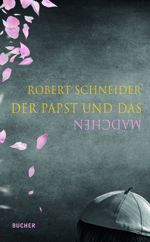Der Papst und das Mädchen Cover des Buches Der Papst und das Mädchen (ISBN: 9783990185346)
