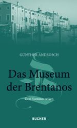 Das Museum der Brentanos Cover des Buches Das Museum der Brentanos (ISBN: 9783990185407)