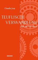 Teuflische Verwandlung Cover des Buches Teuflische Verwandlung (ISBN: 9783990185674)