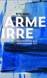 Arme Irre Cover des Buches Arme Irre (ISBN: 9783990185728)