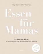 Essen für Mamas Cover des Buches Essen für Mamas (ISBN: 9783990186640)